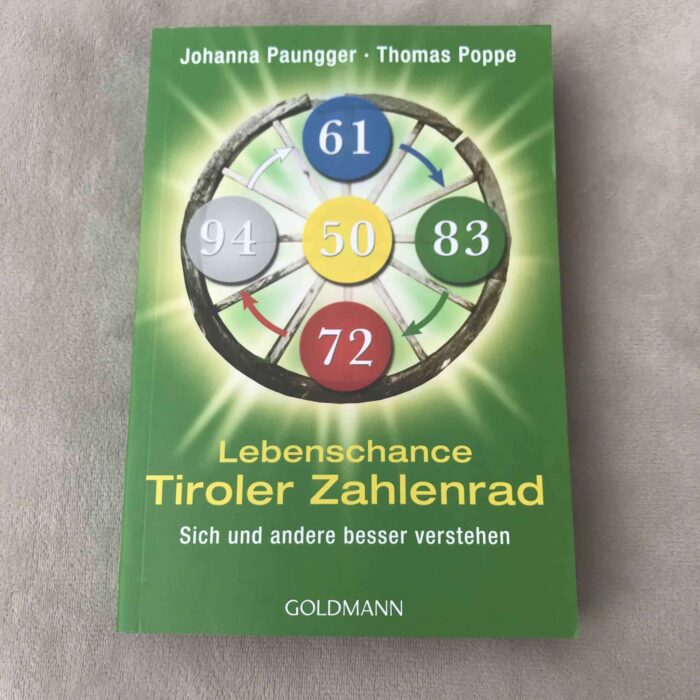 Lebenschance Tiroler Zahlenrad - Sich und andere besser verstehen - (Deutsch) Taschenbuch 1 Seelenbewusst